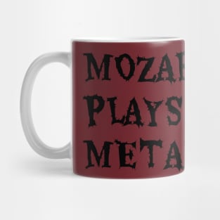 MOZART PLAYS METAL 2020 Mug